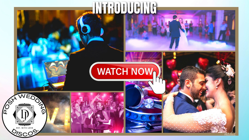 Posh Wedding Discos® Promotional Video